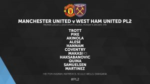 West Ham U23 v Man Utd 2018